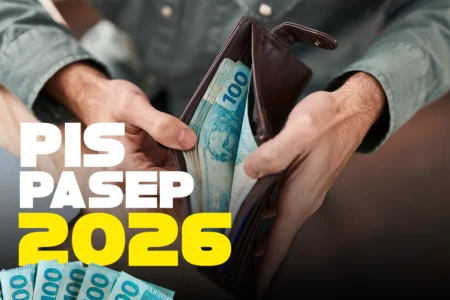 PIS/PASEP 2026: Confira as mudanças nas regras e quando será liberado o primeiro pagamento do ano