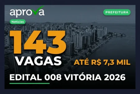Concurso Prefeitura de Vitória 2026 abre 143 vagas imediatas para professores com salários de até R$ 7,3 mil