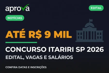 Concurso Prefeitura de Itariri SP 2026 abre 14 vagas e salário de até R$ 9,1 mil