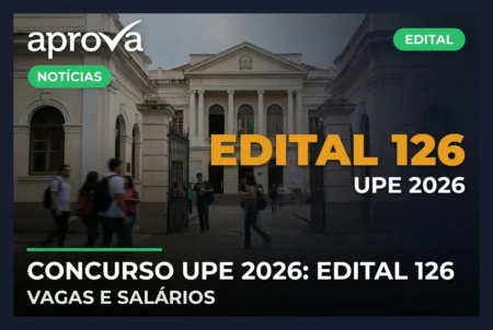 Concurso UPE 2026 abre 19 vagas com salários de até R$ 3,8 mil; veja cargos, cidades e datas