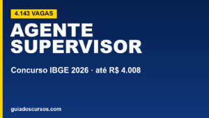 Concurso IBGE 2026 abre 4.143 vagas para Agente Censitário Supervisor